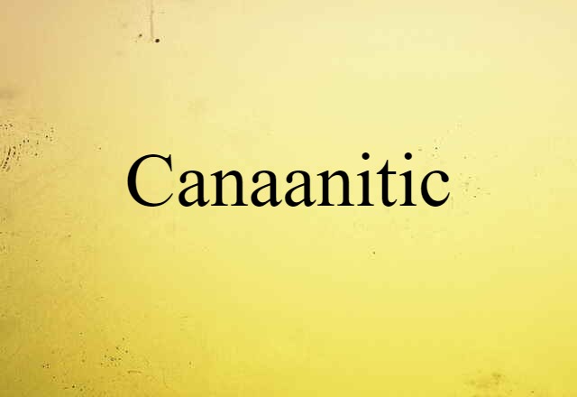 Canaanitic