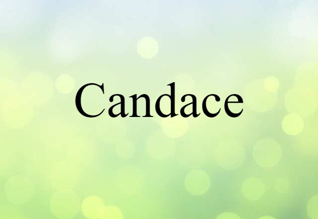 Candace (noun) Definition, Meaning & Examples