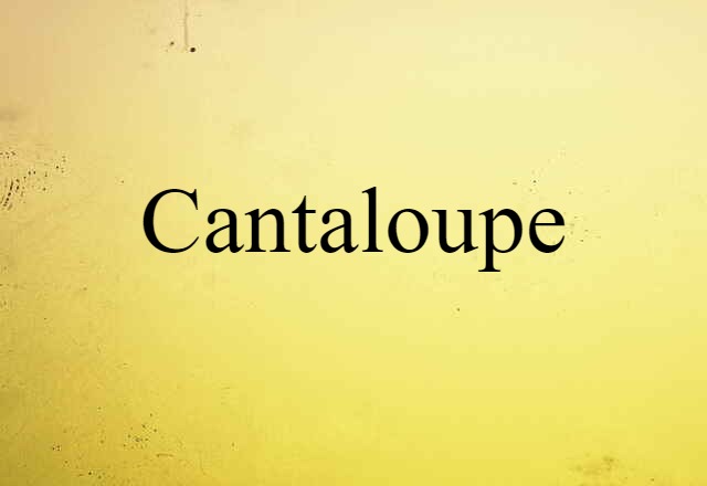 cantaloupe