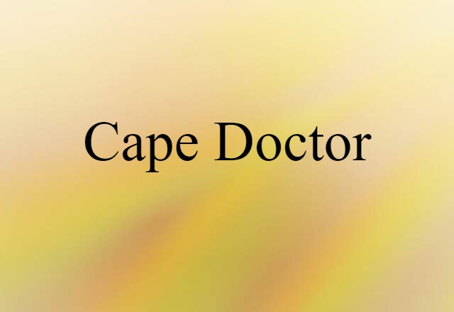 Cape doctor