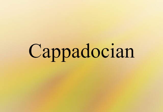 Cappadocian