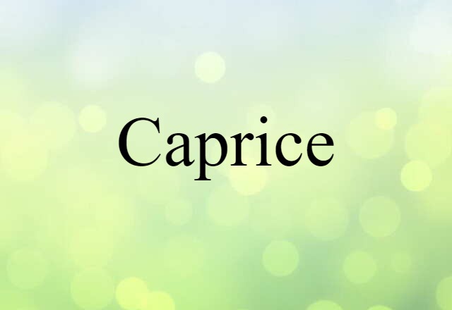 caprice