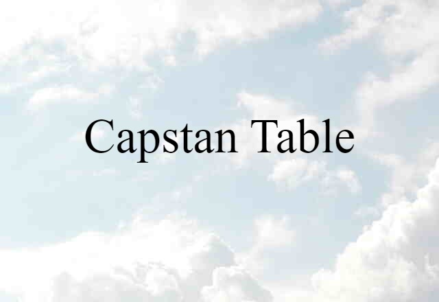 capstan table