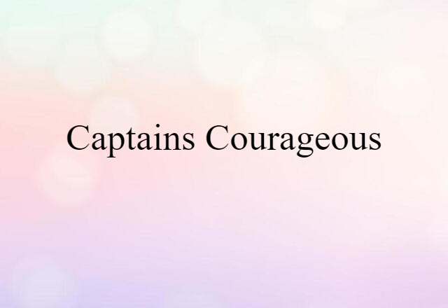 Captains Courageous