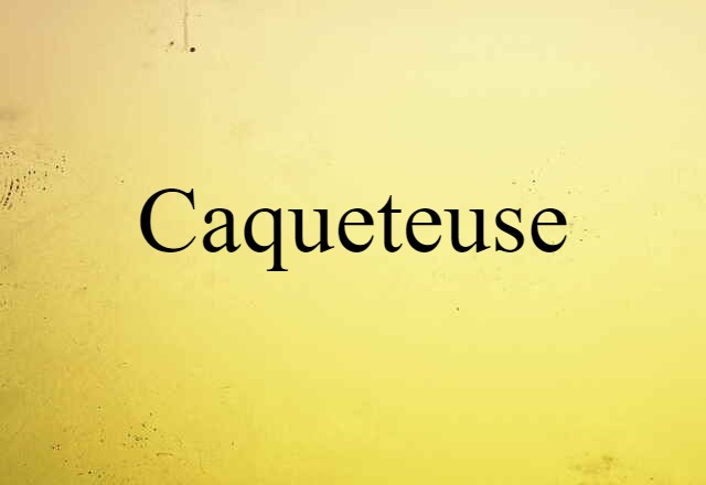 caqueteuse