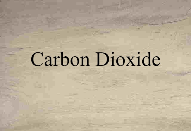 carbon dioxide