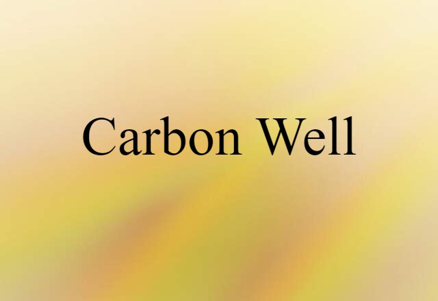 carbon well