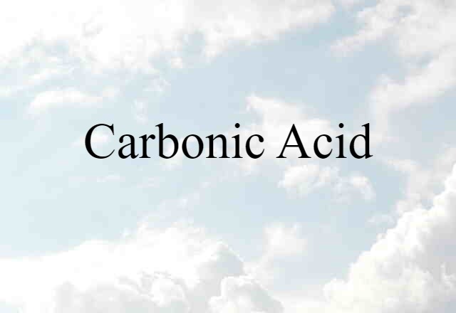 carbonic acid