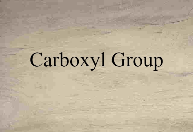 Carboxyl Group (noun) Definition, Meaning & Examples