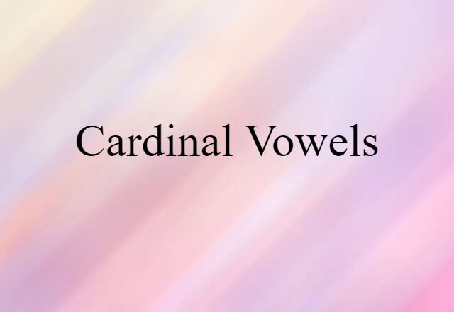 cardinal vowels