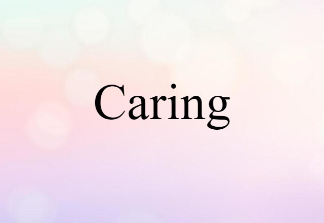 caring