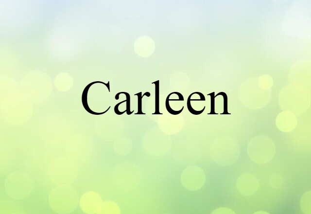 Carleen