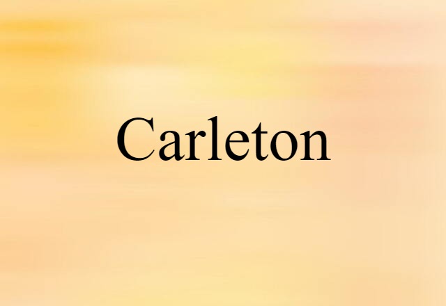 Carleton (noun) Definition, Meaning & Examples