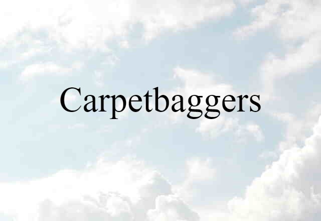 carpetbaggers