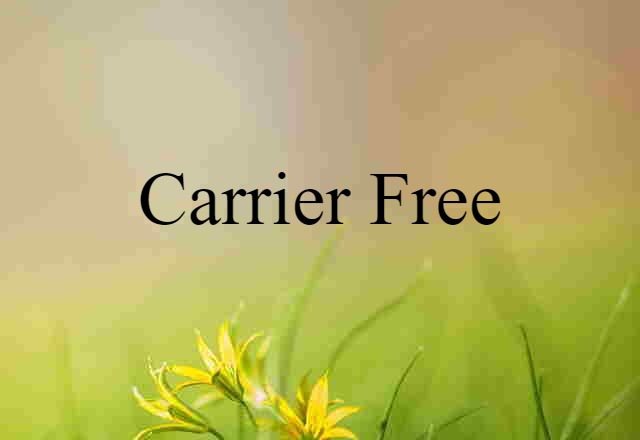 carrier-free