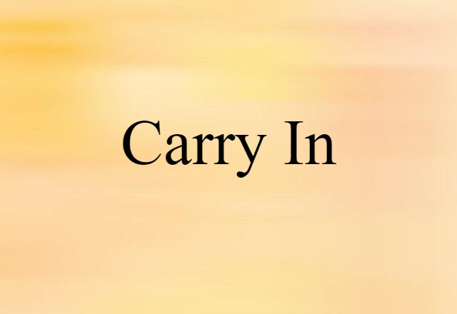 carry-in