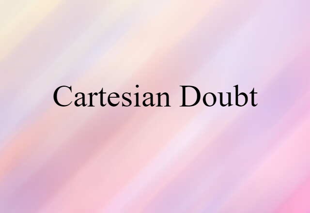 Cartesian doubt