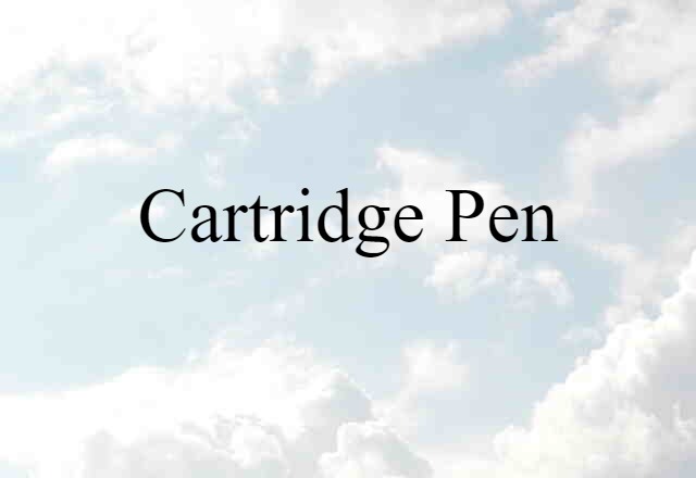 cartridge pen