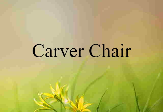 Carver chair