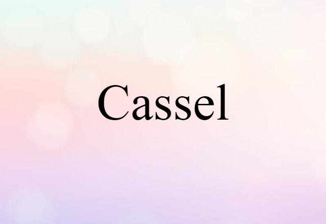 Cassel (noun) Definition, Meaning & Examples