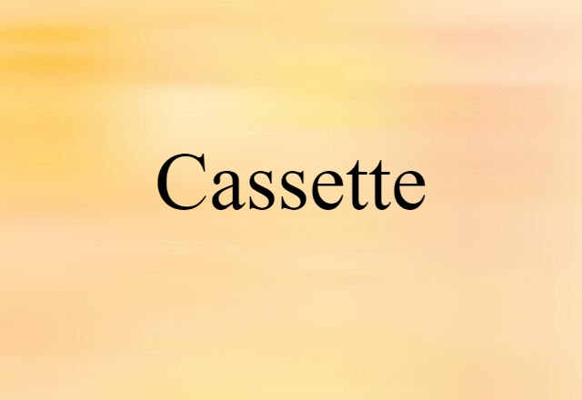 cassette