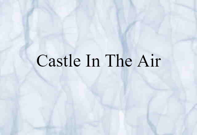 castle in the air