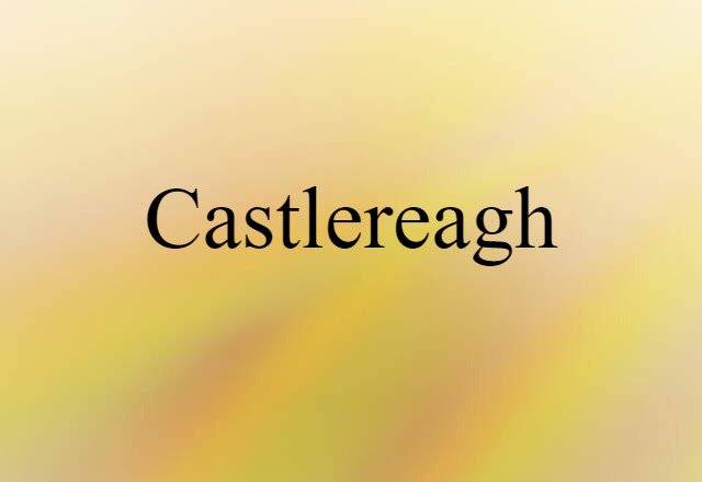 Castlereagh