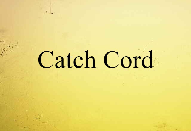 catch-cord