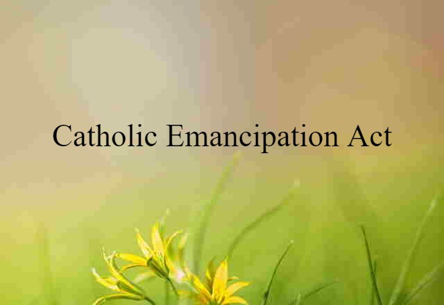 Catholic Emancipation Act