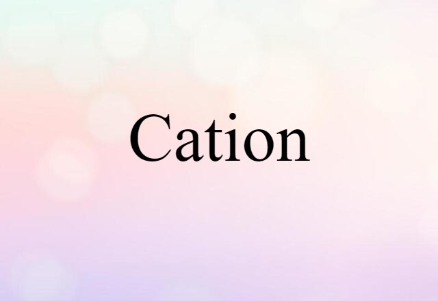 cation