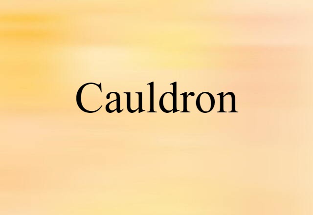 cauldron