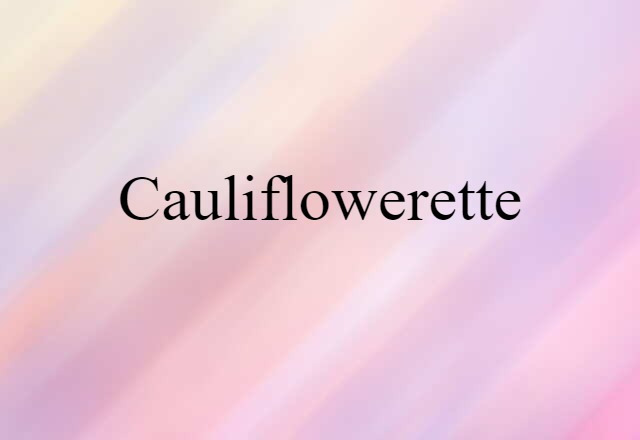 cauliflowerette