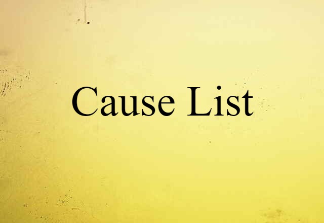 cause list