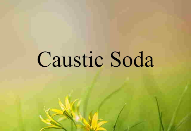 caustic soda