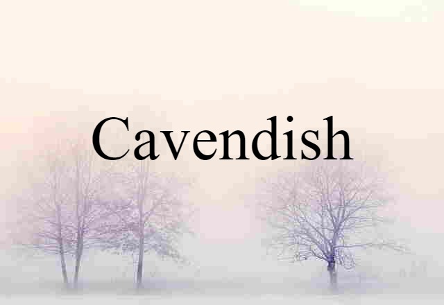 cavendish