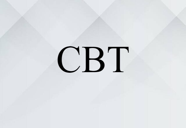 CBT (noun) Definition, Meaning & Examples