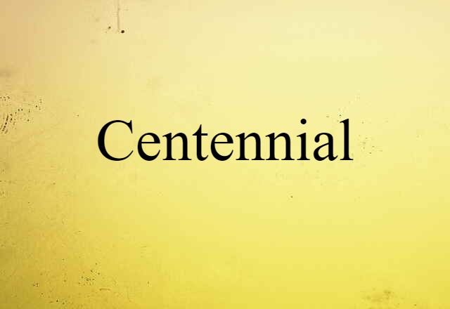 centennial