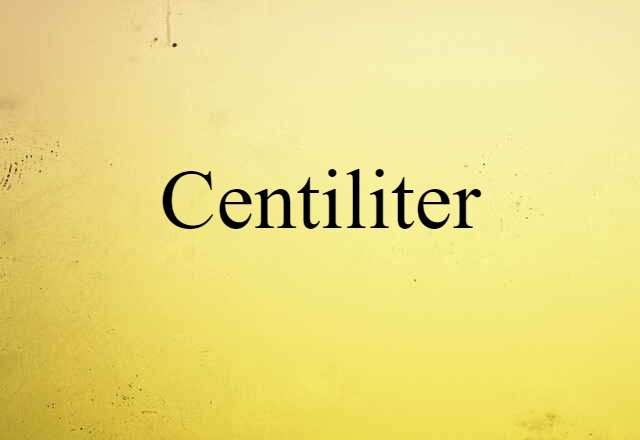 centiliter