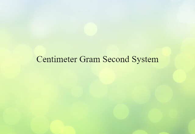 centimeter-gram-second system