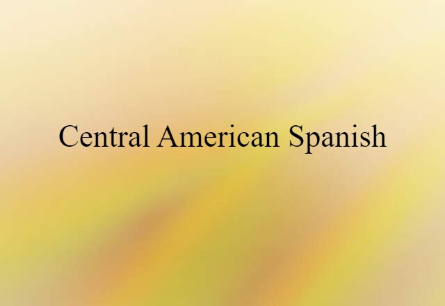 Central American Spanish