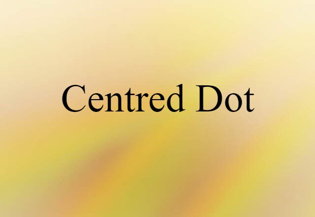 centred dot