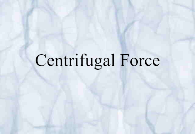 centrifugal force