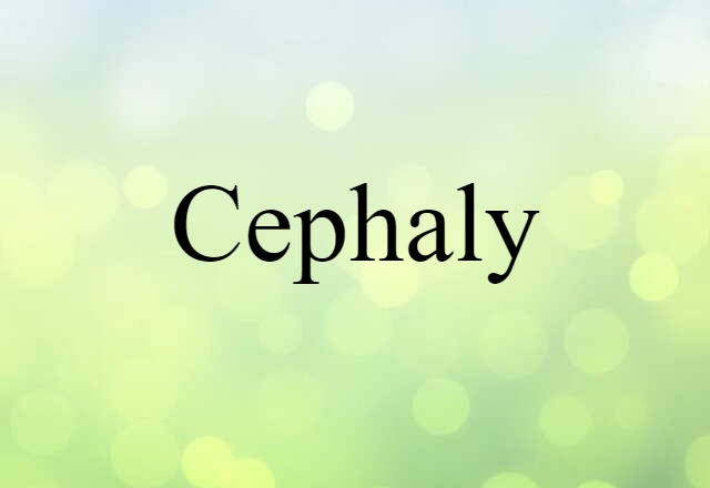 cephaly