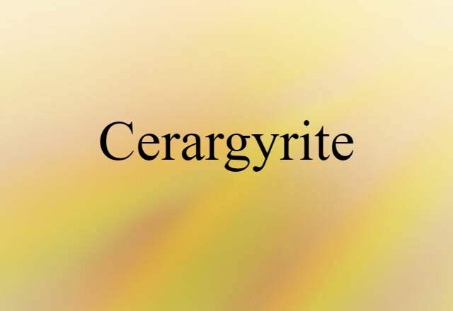 cerargyrite