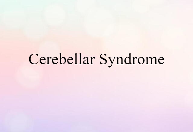 cerebellar syndrome