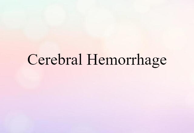 cerebral hemorrhage