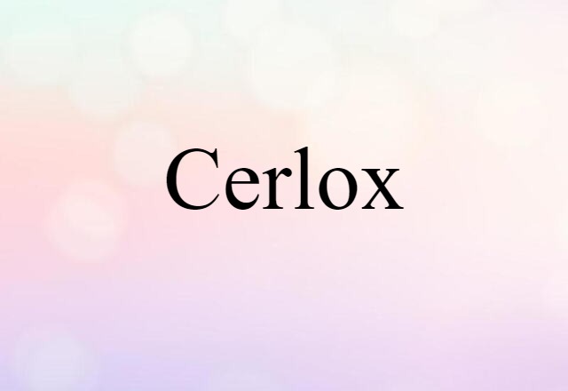 Cerlox