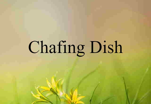 chafing dish