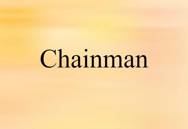 chainman