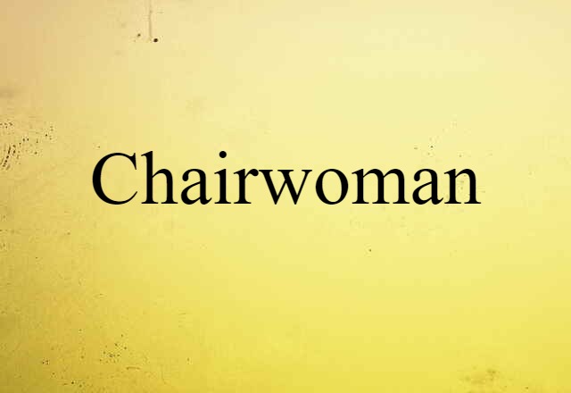 chairwoman